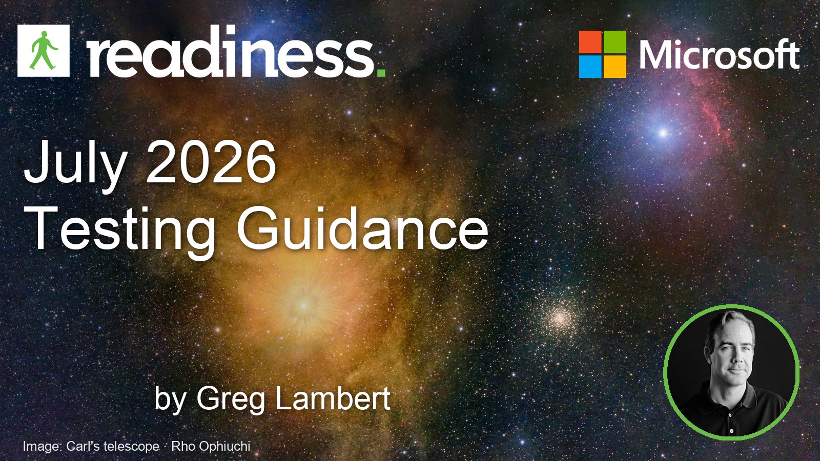 Readiness July 2026 Testing Guidance card showing the Rho Ophiuchi region captured through Carl's telescope, with the Readiness and Microsoft marks, by Greg Lambert