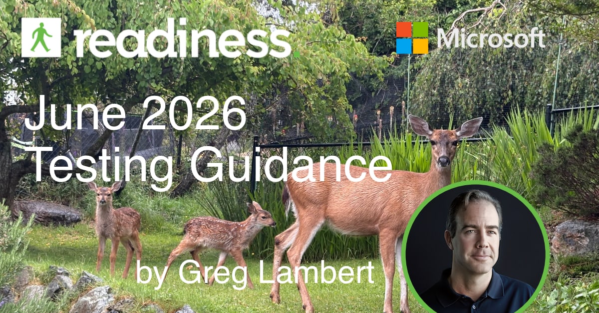 Readiness June 2026 Testing Guidance card showing deer and fawns in a garden, with the Readiness and Microsoft marks, by Greg Lambert